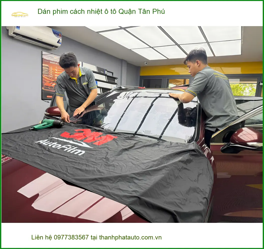 Địa Chỉ Dán Phim Cách Nhiệt Ô Tô Tại Quận Tân Phú - Lắp Đặt Uy Tín TPHCM