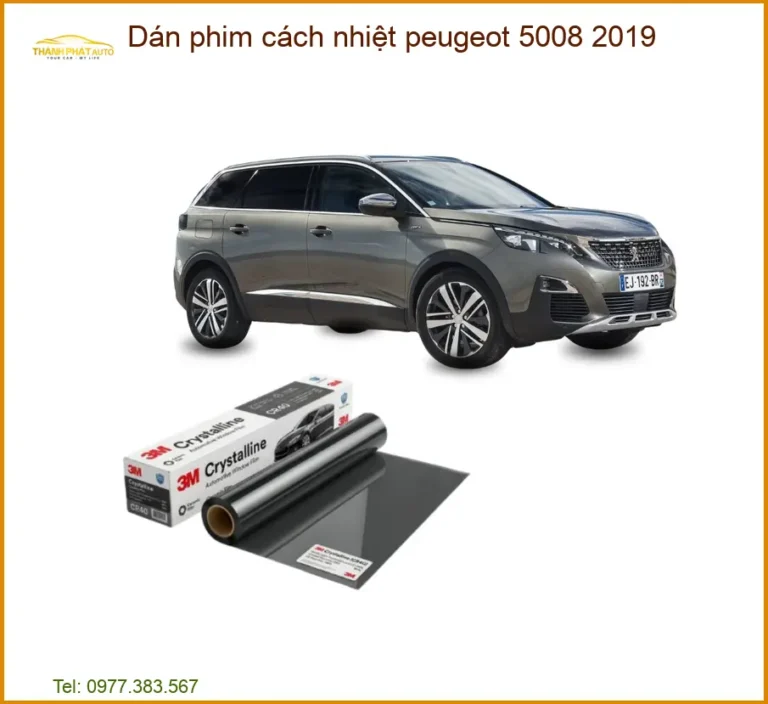 Dán Phim Cách Nhiệt Peugeot 5008 2019 - Địa Chỉ Thi Công Uy Tín TPHCM