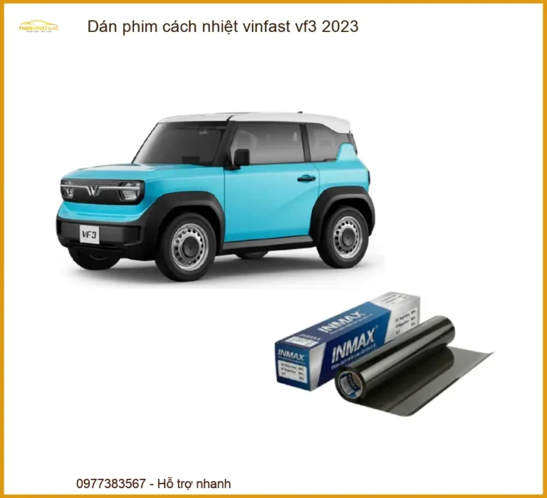 Dán Phim Cách Nhiệt Vinfast VF3 2023 - Trung Tâm Thi Công Chính Hãng TPHCM