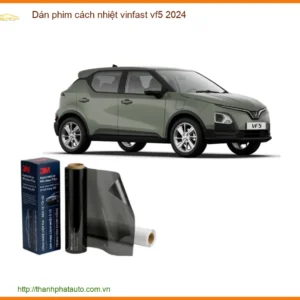 Dán Phim Cách Nhiệt Vinfast VF5 2024 - Trung Tâm Lắp Đặt Uy Tín TPHCM