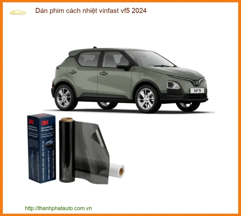 Dán Phim Cách Nhiệt Vinfast VF5 2024 - Trung Tâm Lắp Đặt Uy Tín TPHCM