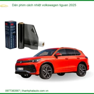 Dán Phim Cách Nhiệt Volkswagen Tiguan 2025 - Địa Chỉ Lắp Đặt Uy Tín TPHCM