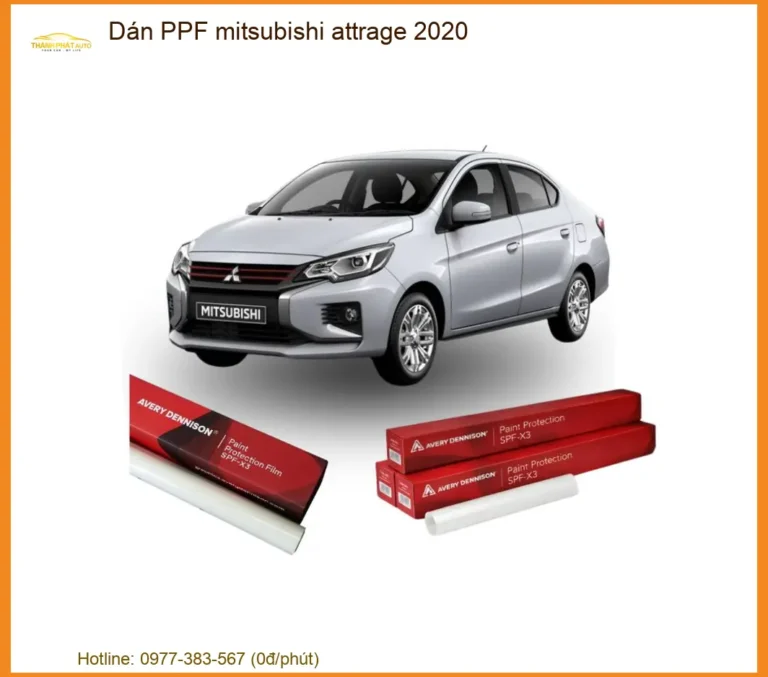 Dán PPF Mitsubishi Attrage 2020 - Địa Chỉ Dán PPF Uy Tín Giá Tốt TPHCM