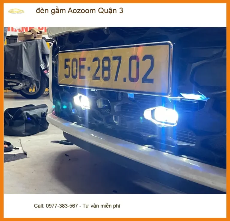 Trung Tâm Độ Đèn Ô Tô đèn gầm Aozoom Quận 3 - Nâng Cấp Chính Hãng