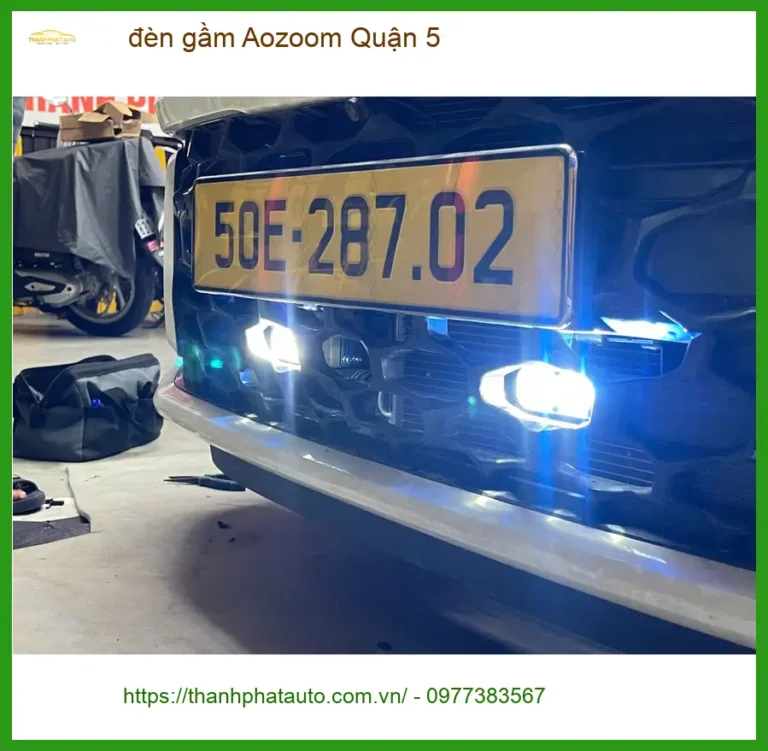 Trung Tâm Độ Đèn Ô Tô đèn gầm Aozoom Quận 5 - Nâng Cấp Chính Hãng
