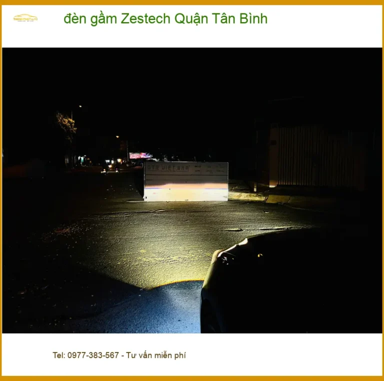 Địa Chỉ Lắp Đặt Độ Đèn Ô Tô đèn gầm Zestech Quận Tân Bình - Nâng Cấp Chính Hãng