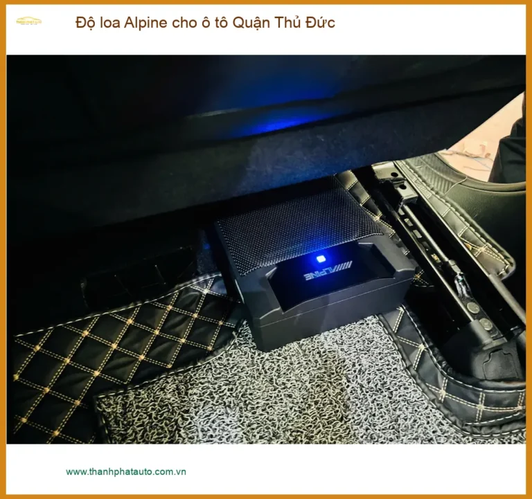 Trung Tâm Độ Loa Ô Tô Alpine Tại Quận Thủ Đức - Nâng Cấp Chính Hãng