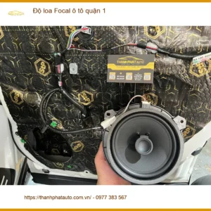 Trung Tâm Độ Loa Ô Tô loa Focal ô tô quận 1 - Lắp Đặt Uy Tín TPHCM