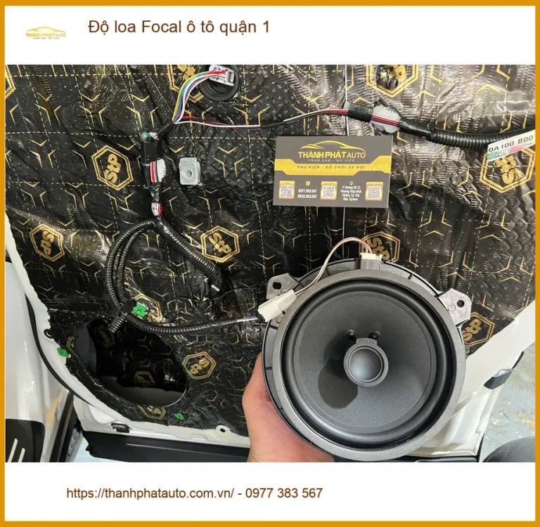 Trung Tâm Độ Loa Ô Tô loa Focal ô tô quận 1 - Lắp Đặt Uy Tín TPHCM
