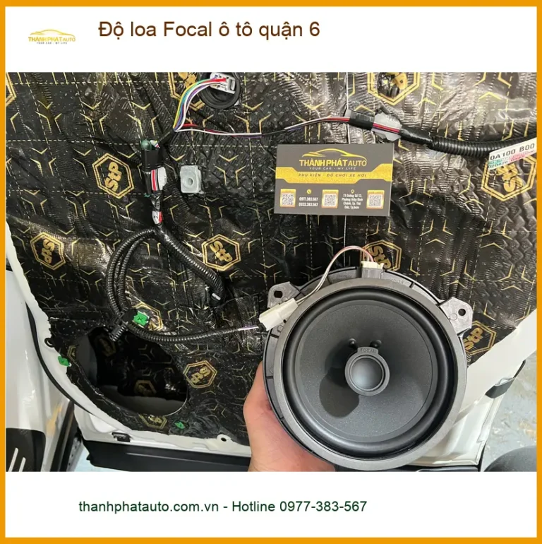 Trung Tâm Độ Loa Ô Tô loa Focal ô tô quận 6 - Nâng Cấp Chính Hãng