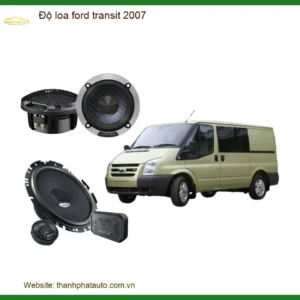 Nâng Cấp Âm Thanh Độ Loa Ford Transit 2007 - Địa Chỉ Lắp Đặt Uy Tín TPHCM