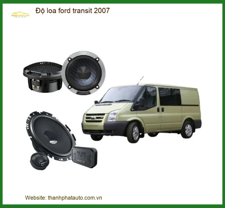 Nâng Cấp Âm Thanh Độ Loa Ford Transit 2007 - Địa Chỉ Lắp Đặt Uy Tín TPHCM