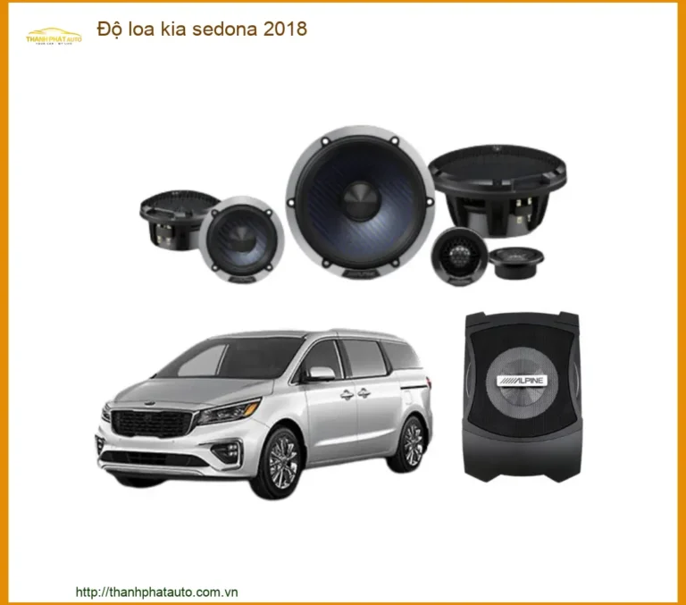 Nâng Cấp Âm Thanh Loa Kia Sedona 2018 - Trung Tâm Độ Loa Ô Tô Cao Cấp TPHCM