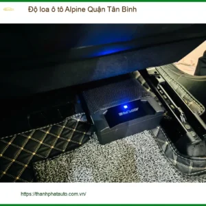 Trung Tâm Độ Loa Ô Tô Alpine Quận Tân Bình - Nâng Cấp Chính Hãng