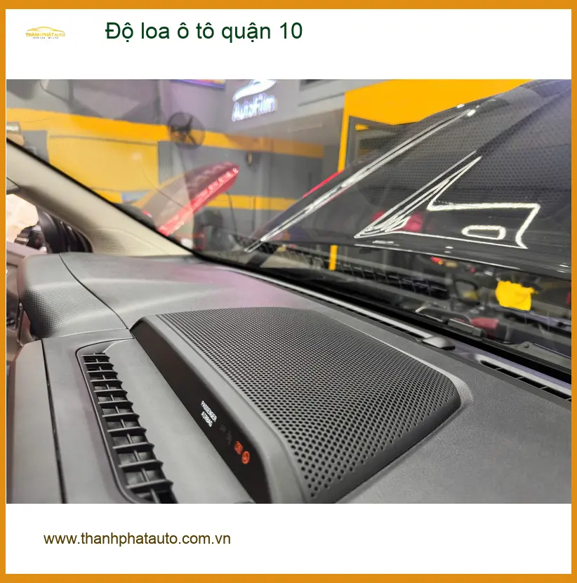 Trung Tâm Độ Loa Ô Tô loa ô tô quận 10 - Thi Công Chuyên Nghiệp