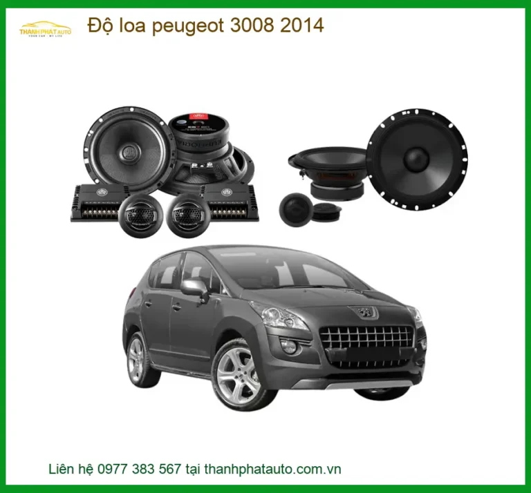 Độ Loa Ô Tô Peugeot 3008 2014 - Trung Tâm Độ Loa Chính Hãng TPHCM
