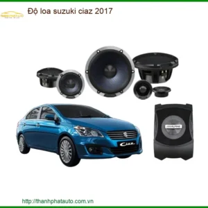 Độ Loa Ô Tô Suzuki Ciaz 2017 - Địa Chỉ Nâng Cấp Âm Thanh Uy Tín TPHCM