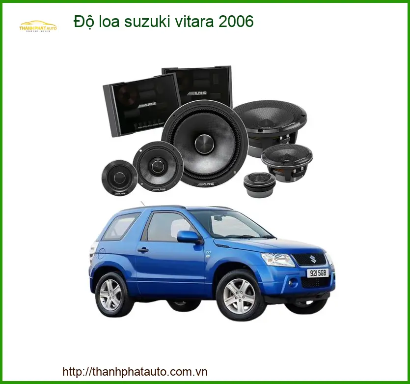 Nâng Cấp Loa Âm Thanh Suzuki Vitara 2006 - Địa Chỉ Gắn Uy Tín TPHCM