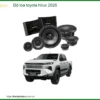 Độ Loa Ô Tô Toyota Hilux 2026 - Trung Tâm Lắp Đặt Uy Tín Giá Tốt TPHCM