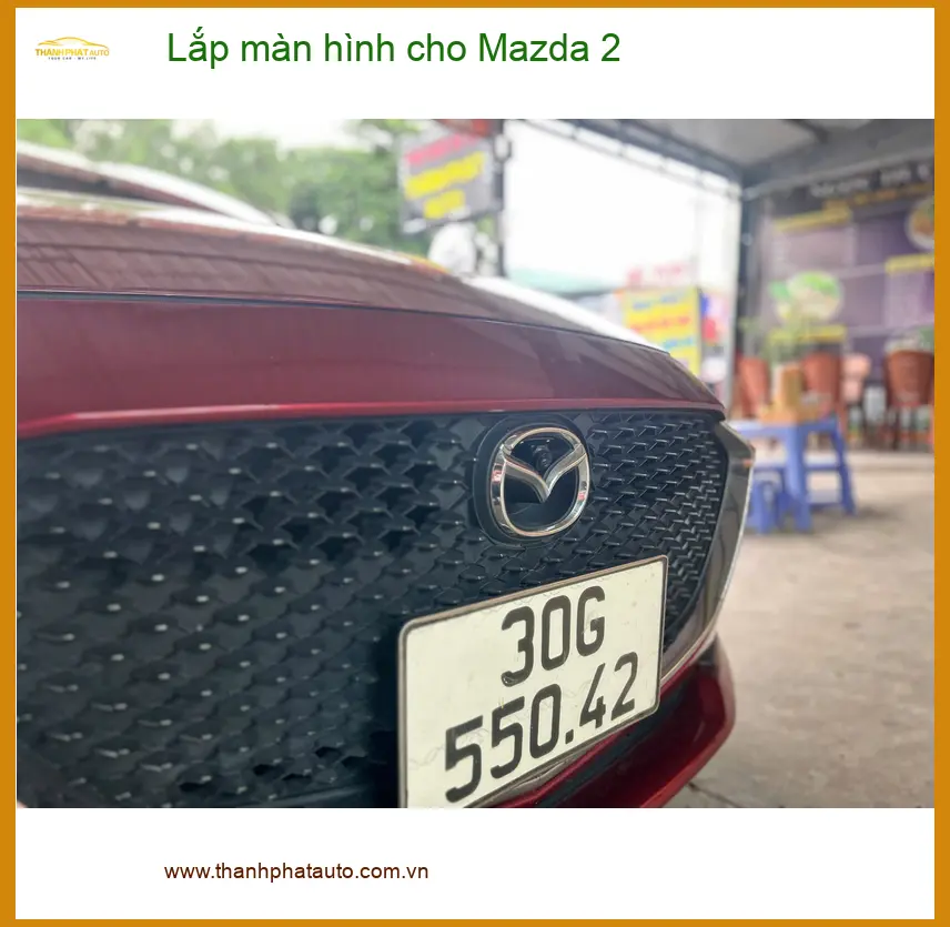 Chị Thảo lắp màn hình cho Mazda 2 tại Quận 6 vì màn hình zin quá ít tính năng ảnh thực tế 2