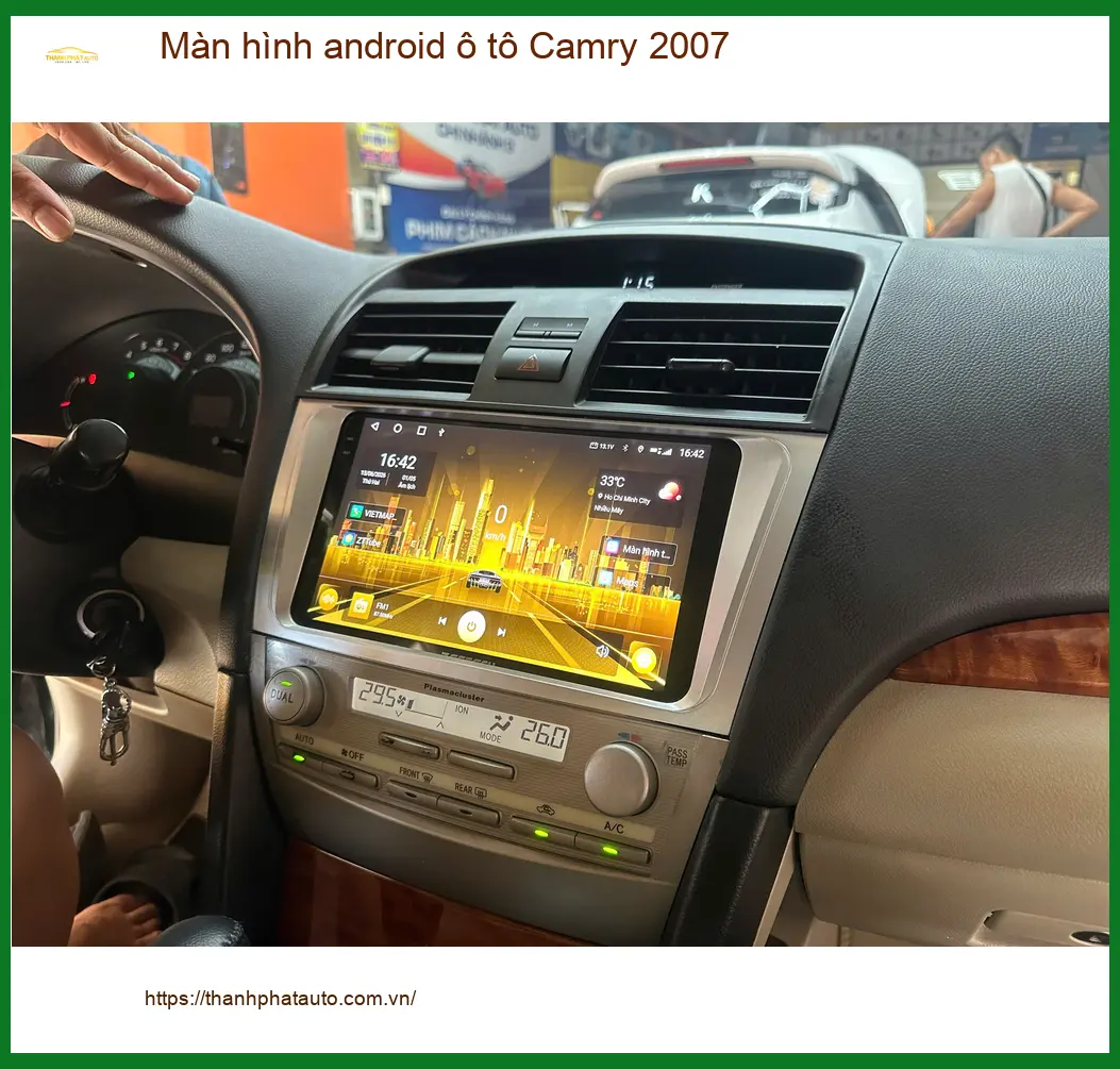 Anh Dũng lắp màn hình Android ô tô Camry 2007 tại Huyện Củ Chi