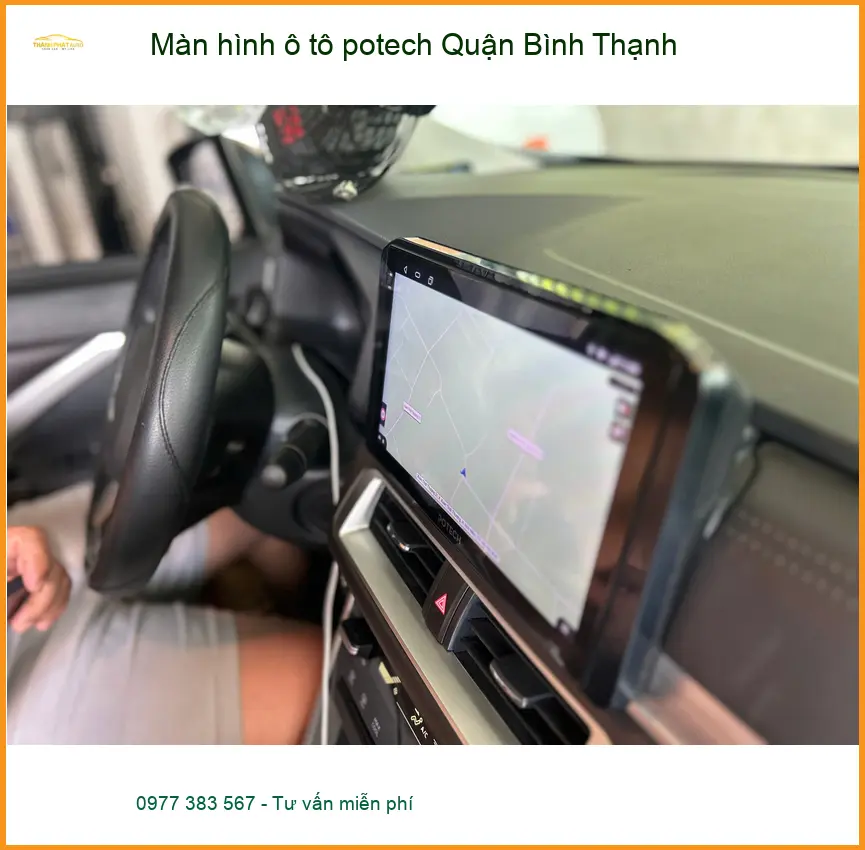 Địa Chỉ Lắp Màn Hình Android Ô Tô Potech Quận Bình Thạnh - Giá Tốt TPHCM