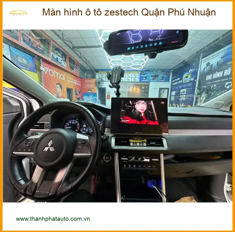 Trung Tâm Gắn Màn Hình Android Ô Tô Zestech Quận Phú Nhuận - Giá Tốt TPHCM