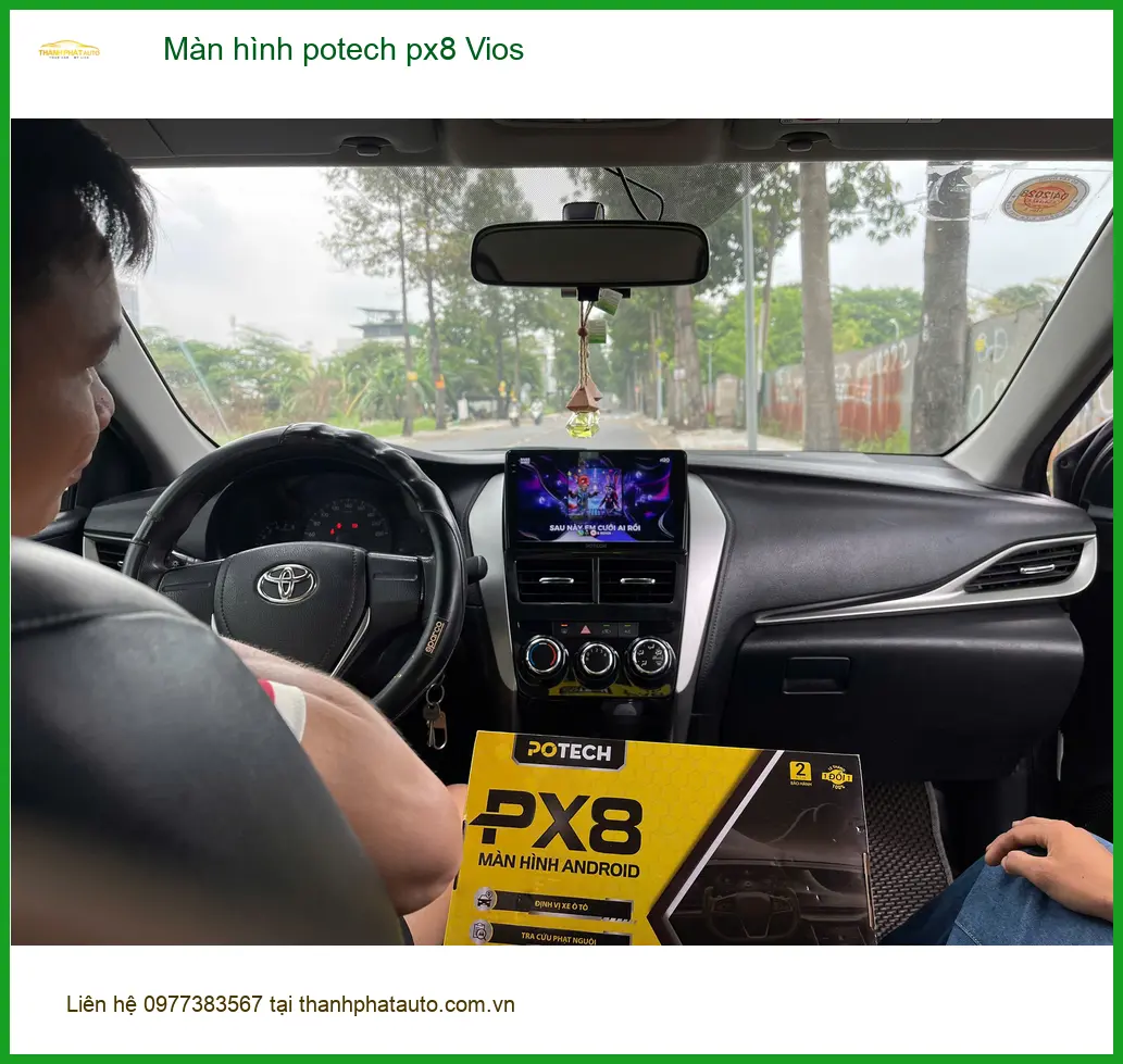 Anh Cường lắp màn hình Potech PX8 cho Toyota Vios tại Hóc Môn vì màn zin đã lỗi thời