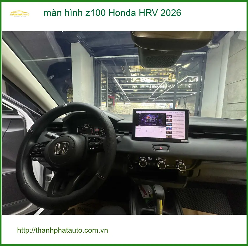 Chị Mai lắp màn hình Z100 Honda HRV 2026 tại Quận 6 để lái xe tiện nghi hơn
