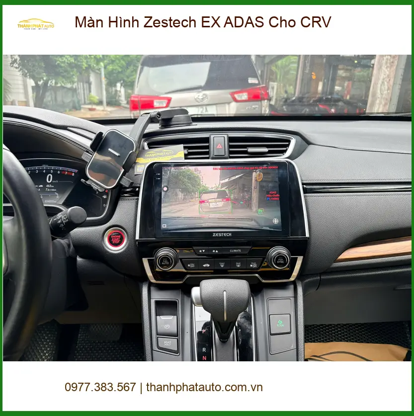 Anh Khải lắp Màn Hình Zestech EX ADAS cho CRV Quận 5 nâng cao an toàn