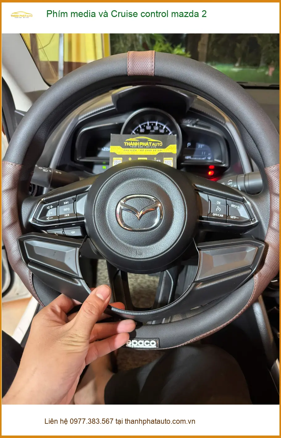 Anh Dũng nâng cấp phím media và cruise control Mazda 2 tại Hóc Môn