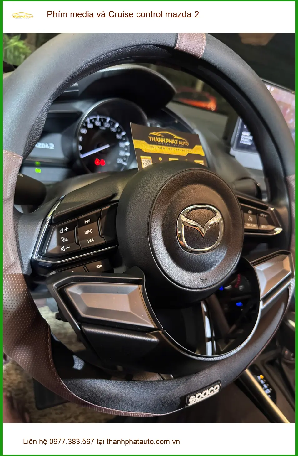 Chị Thảo nâng cấp Phím media và Cruise control Mazda 2 tại Cần Giờ ảnh thực tế 5