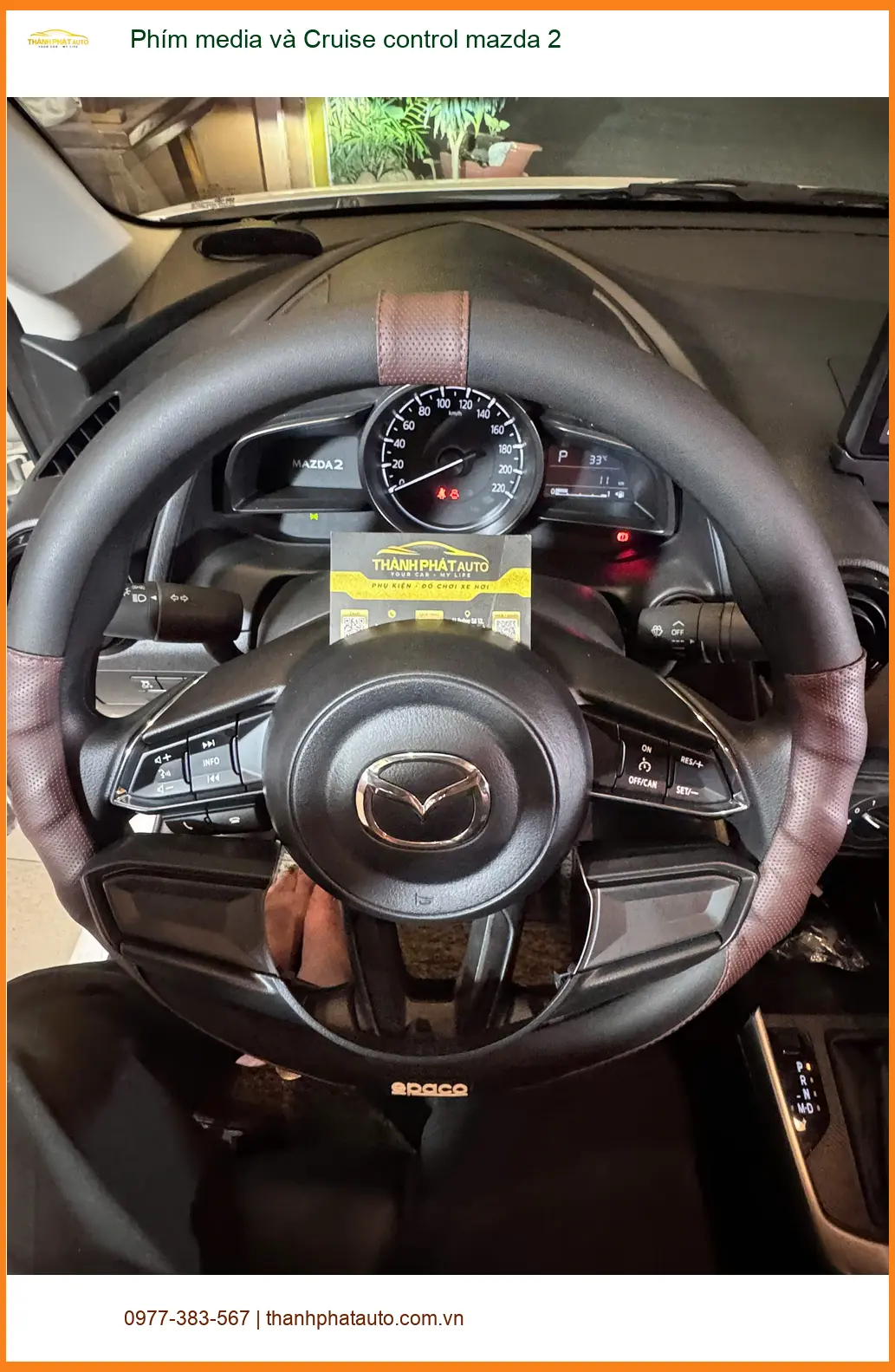 Anh Khang lắp Phím media và Cruise control cho Mazda 2 tại Quận 12 để lái xe tiện lợi hơn ảnh thực tế 2