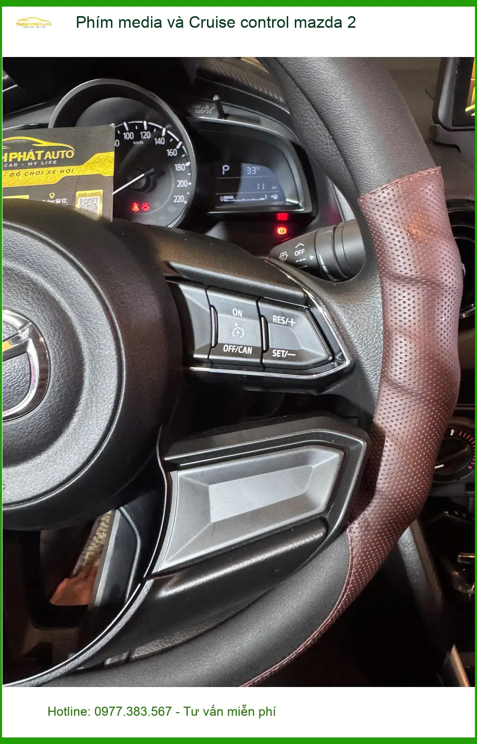 Anh Khang lắp Phím media và Cruise control cho Mazda 2 tại Quận 12 để lái xe tiện lợi hơn ảnh thực tế 3