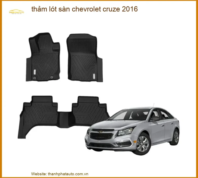 Thảm Lót Sàn Chevrolet Cruze 2016 - Trung Tâm Lắp Đặt Chính Hãng TPHCM