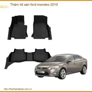 Thảm Lót Sàn Ô Tô Cao Cấp Ford Mondeo 2010 - Địa Chỉ Lắp Đặt Uy Tín TPHCM