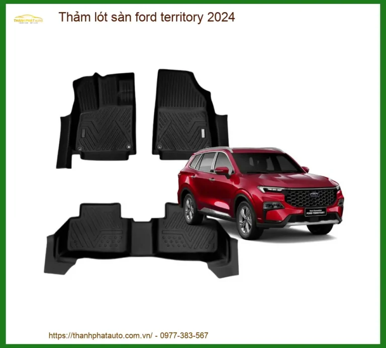 Thảm lót sàn Ford Territory 2024 - Trung Tâm Lắp Đặt Chính Hãng TPHCM