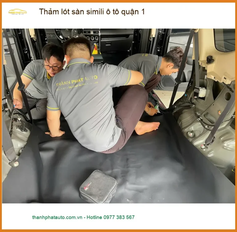 Địa Chỉ May Thảm Lót Sàn Ô Tô lót sàn simili ô tô quận 1 - Giá Tốt TPHCM