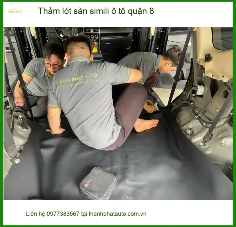 Trung Tâm Lắp Thảm Lót Sàn Ô Tô lót sàn simili ô tô quận 8 - Giá Tốt TPHCM