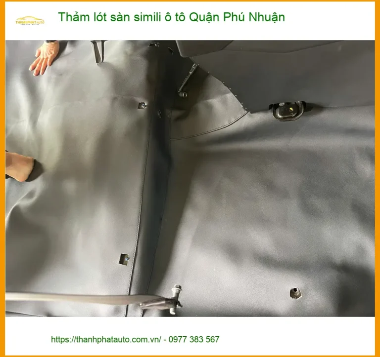 Dịch Vụ Lắp Thảm Lót Sàn Simili Ô Tô Quận Phú Nhuận - Giá Tốt TPHCM