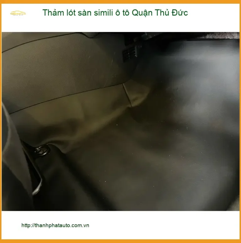 Nơi May Thảm Lót Sàn Ô Tô lót sàn simili ô tô Quận Thủ Đức - Giá Tốt TPHCM