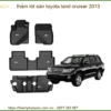 Thảm Lót Sàn Toyota Land Cruiser 2013 - Địa Chỉ Lắp Đặt Chính Hãng Giá Tốt TPHCM