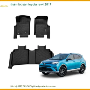 Thảm Lót Sàn Toyota RAV4 2017 - Địa Chỉ Lắp Đặt Uy Tín TPHCM