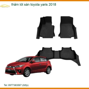Thảm Lót Sàn Toyota Yaris 2018 - Trung Tâm Lắp Đặt Chính Hãng TPHCM