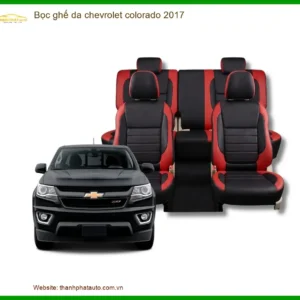 Bọc Ghế Da Chevrolet Colorado 2017 - Địa Chỉ Lắp Đặt Uy Tín TPHCM