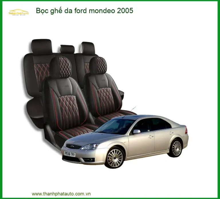 Bọc Ghế Da Ford Mondeo 2005 - Địa Chỉ Nâng Cấp Ghế Da Chính Hãng Uy Tín TPHCM
