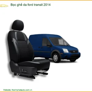 Bọc Ghế Da Ford Transit 2014 - Trung Tâm Lắp Đặt Uy Tín TPHCM