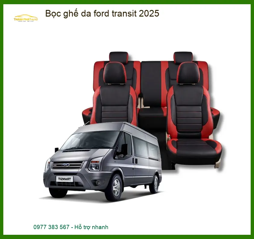 Bọc Ghế Da Cao Cấp Ford Transit 2025 - Trung Tâm Gắn Chính Hãng TPHCM