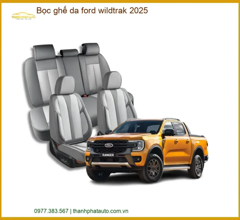 Bọc Ghế Da Ford Wildtrak 2025 - Trung Tâm Lắp Đặt Uy Tín TPHCM