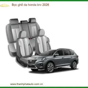 Bọc ghế da Honda BRV 2026 - Trung Tâm Lắp Đặt Ghế Da Chính Hãng TPHCM